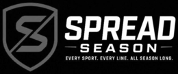 S SPREAD SEASON EVERY SPORT. EVERY LINE. ALL SEASON LONG.