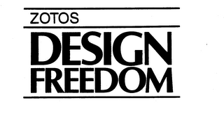 ZOTOS DESIGN FREEDOM