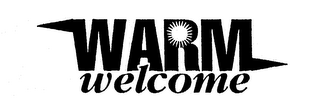 WARM WELCOME