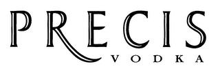 PRECIS VODKA