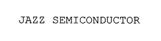 JAZZ SEMICONDUCTOR