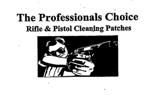 THE PROFESSIONALS CHOICE RIFLE & PISTOL CLEANING PATCHES