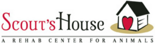 SCOUT'S HOUSE A REHAB CENTER FOR ANIMALS