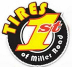 TIRES 1ST OF MILLER ROAD