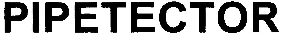 PIPETECTOR