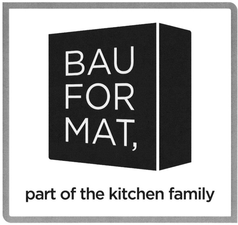 BAUFORMAT, PART OF THE KITCHEN FAMILY