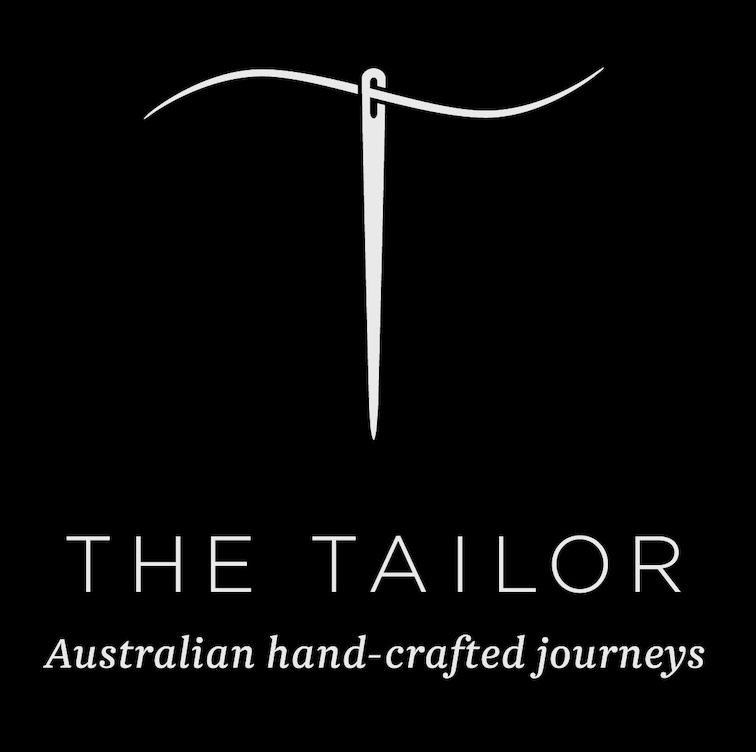 T THE TAILOR AUSTRALIAN HAND-CRAFTED JOURNEYS
