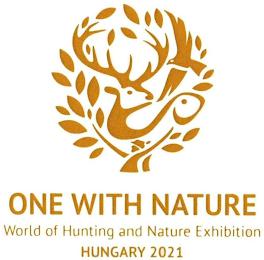 ONE WITH NATURE WORLD OF HUNTING AND NATURE EXHIBITION HUNGARY 2021