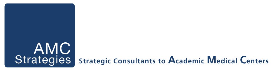 AMC STRATEGIES STRATEGIC CONSULTANTS TOACADEMIC MEDICAL CENTERS