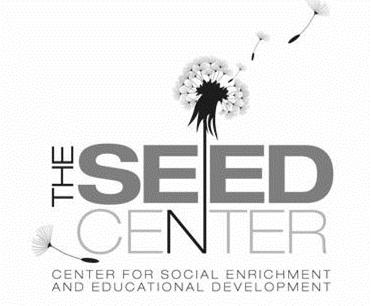 THE SEED CENTER CENTER FOR SOCIAL ENRICHMENT AND EDUCATIONAL DEVELOPMENT