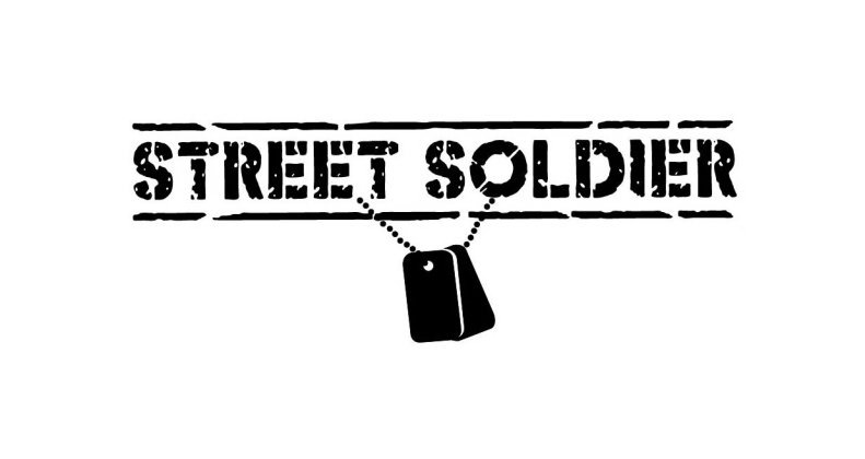 STREET SOLDIER