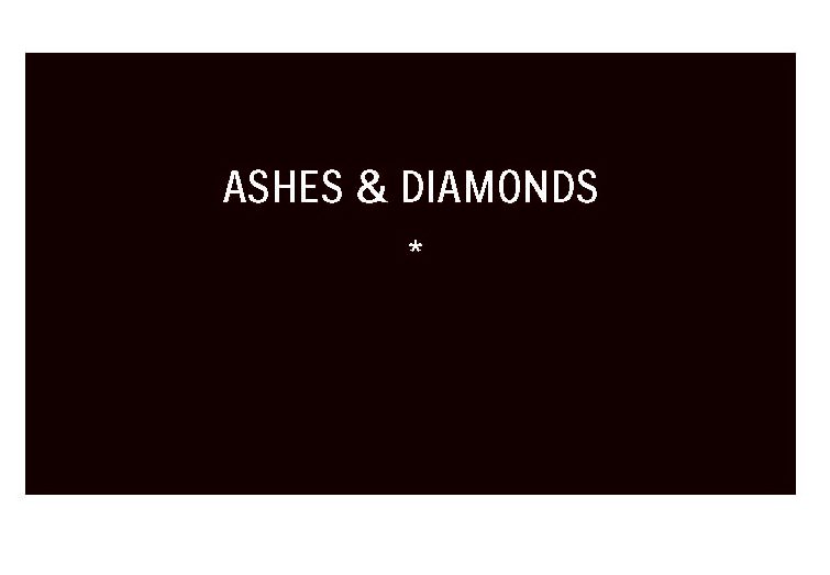 ASHES & DIAMONDS