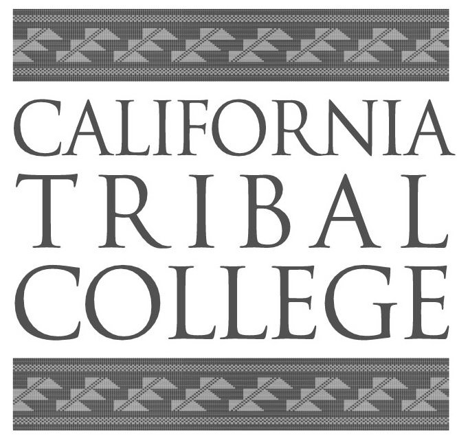 CALIFORNIA TRIBAL COLLEGE