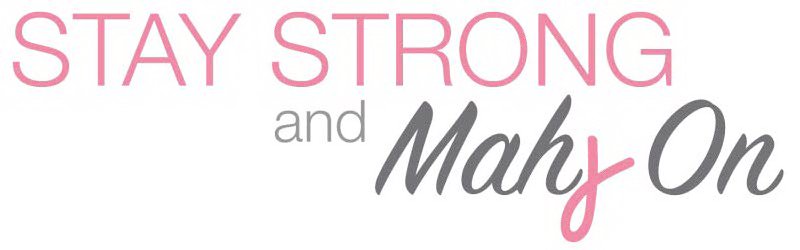 STAY STRONG AND MAHJ ON