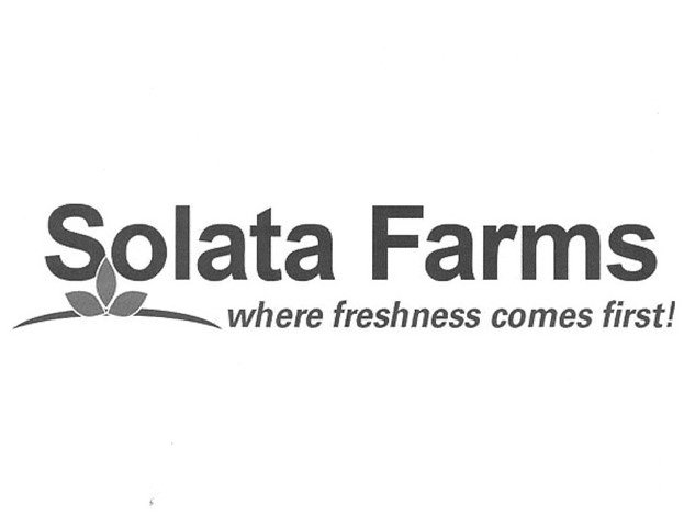 SOLATA FARMS WHERE FRESHNESS COMES FIRST!