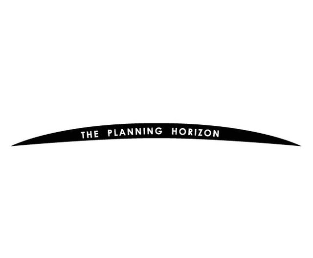 THE PLANNING HORIZON