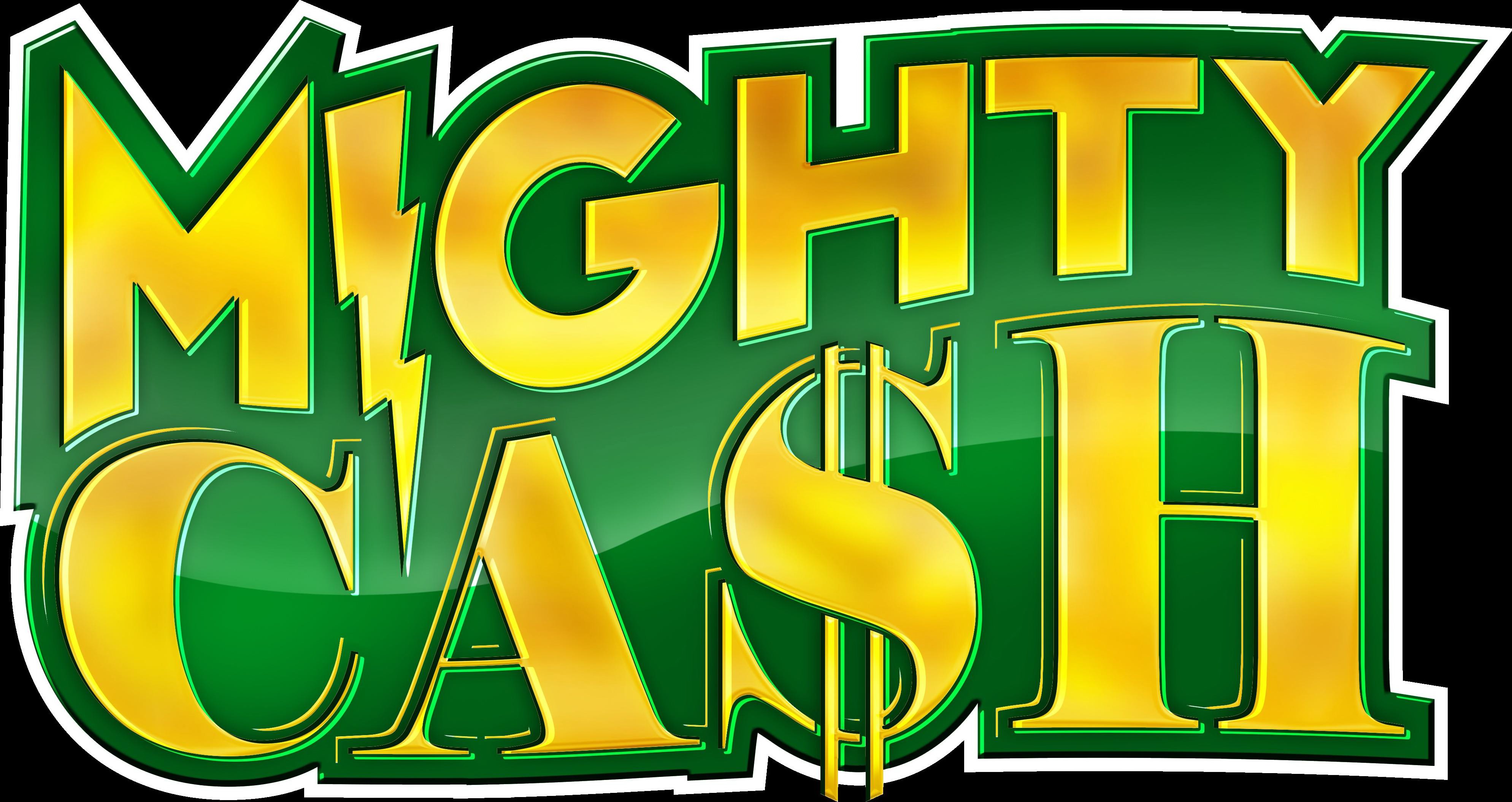 MIGHTY CASH
