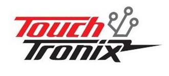TOUCH TRONIX