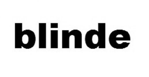 BLINDE