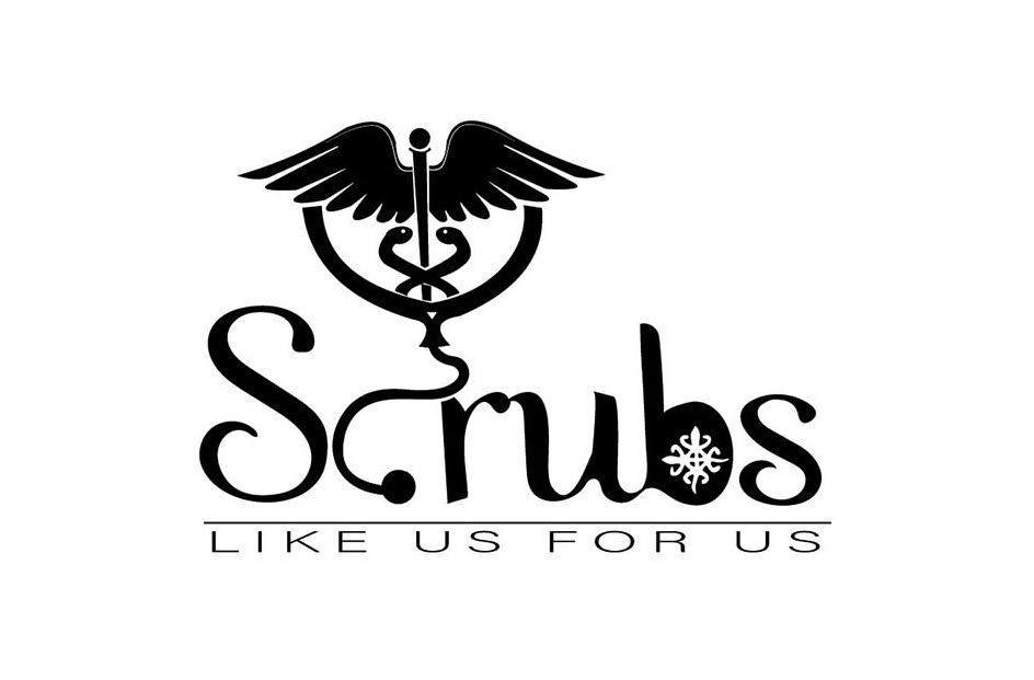SCRUBS LIKE US FOR US