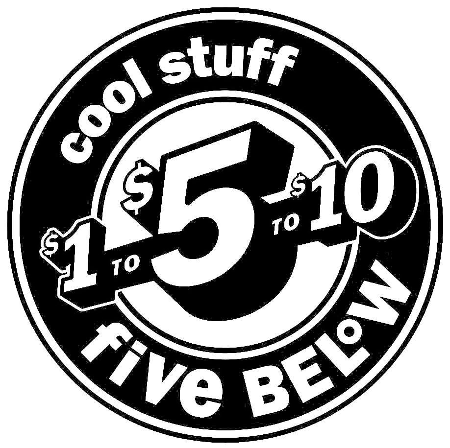 COOL STUFF $1 TO $5 TO $10 FIVE BELOW