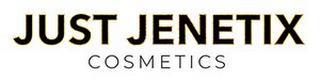 JUST JENETIX