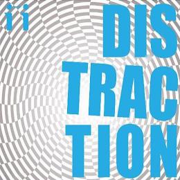 II DISTRACTION