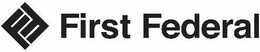 FF FIRST FEDERAL