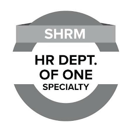 SHRM HR DEPT. OF ONE SPECIALTY
