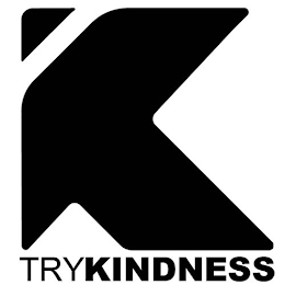 K TRYKINDNESS