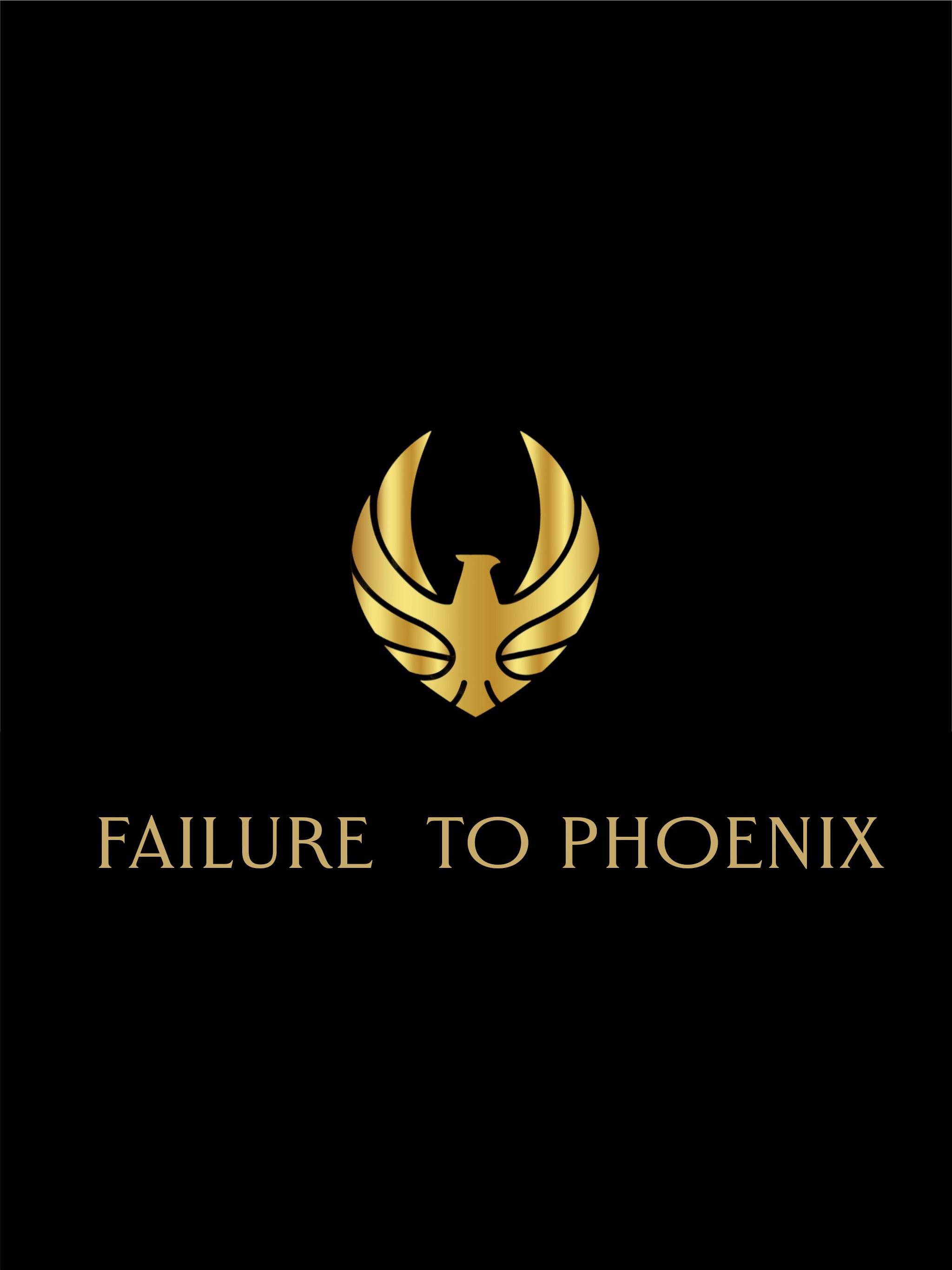 FAILURE TO PHOENIX
