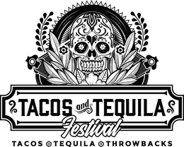 TACOS AND TEQUILA FESTIVAL TACOS TEQUILA THROWBACKS