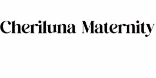CHERILUNA MATERNITY
