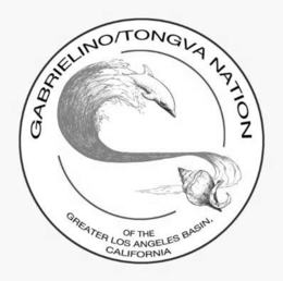 GABRIELINO/TONGVA NATION OF THE GREATER LOS ANGELES BASIN, CALIFORNIA