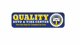 QUALITY AUTO & TIRE CENTER YOUR ONE STOP FOR COMPLETE CAR CARE